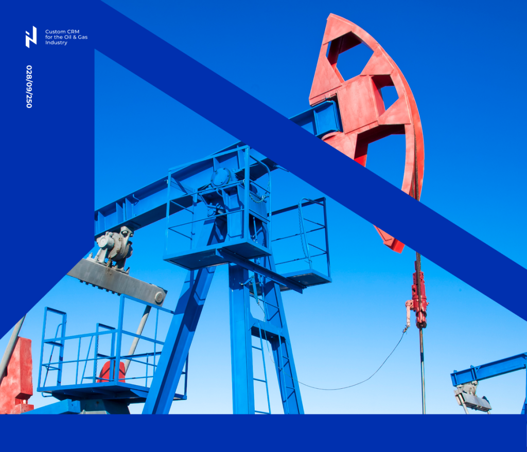 Custom CRM for the Oil and Gas Industry